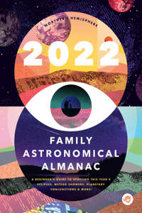 2022 FAMILY ASTRONOMICAL ALMANAC