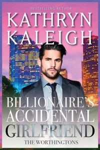 Billionaire's Accidental Girlfriend