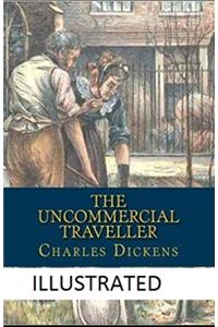 The Uncommercial Traveller Illustrated