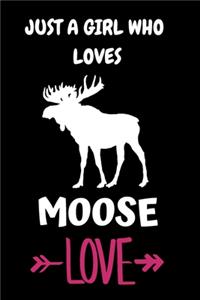 Just a Girl Who Loves Moose