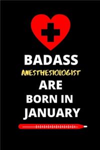 Badass Anesthesiologist Are Born in January