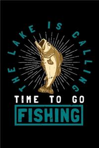 The Lake Is Calling Time To Go Fishing