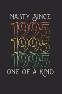 Nasty Since 1995 One Of A Kind