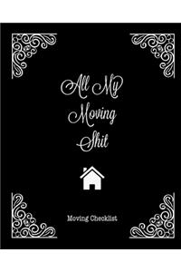 All My Moving Shit, Moving Checklist