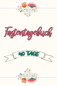 Fastentagebuch
