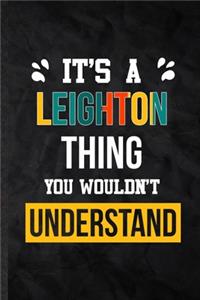 It's a Leighton Thing You Wouldn't Understand