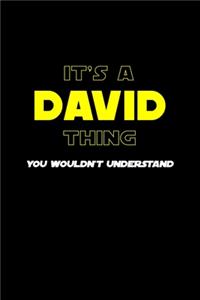 It's A David Thing, You Wouldn't Understand