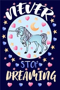 Never Stop Dreaming Notebook