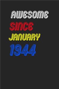 Awesome Since January 1944 Notebook Birthday Gift