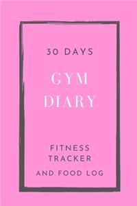 30 Days Gym Diary, Fitness Tracker and Food Log