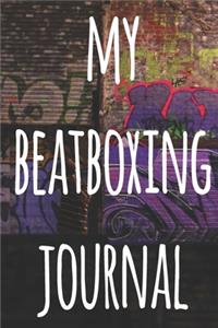 My Beatboxing Journal