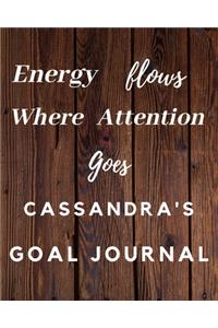Energy Flows Where Attention Goes Cassandra's Goal Journal