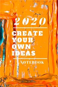 2020 Create your own ideas