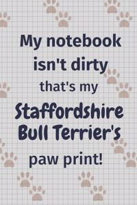 My notebook isn't dirty that's my Staffordshire Bull Terrier's paw print!