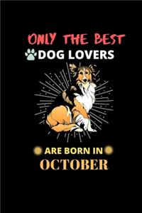 Only The Best Dog Lovers Are Born In October