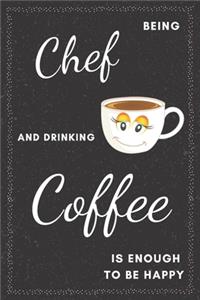 Chef & Drinking Coffee Notebook