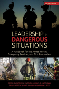 Leadership in Dangerous Situations, 2nd Edition