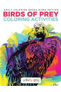 Birds Of Prey Coloring Activities - Adult Coloring Books Birds Edition