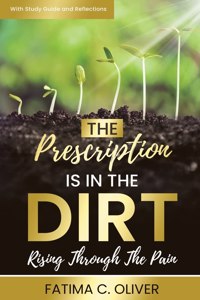 Prescription Is in the Dirt