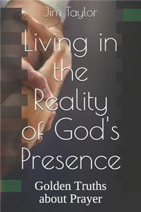 Living in the Reality of God's Presence