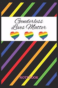 GENDERLESS LIVES MATTER Notebook