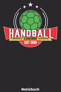 Handball Legende seit 1999 Notizbuch