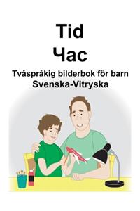 Svenska-Vitryska Tid/Час Tvåspråkig bilderbok för barn