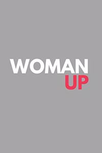 Woman Up