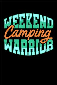 Weekend Camping Warrior