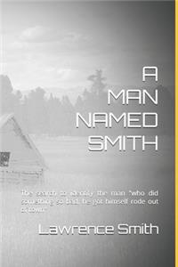 A Man Named Smith