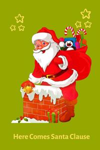 Here Comes Santa Clause
