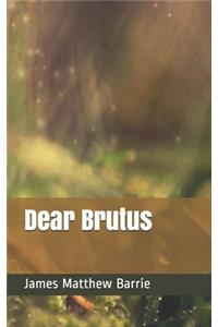 Dear Brutus