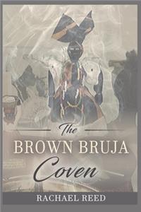 Brown Bruja Coven