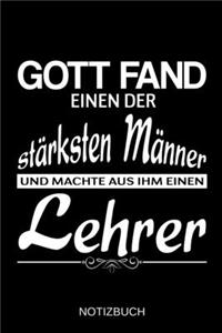 Gott fand einen der stärksten Männer und machte aus ihm einen Lehrer