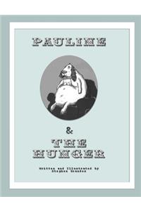Pauline & the Hunger