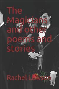 Magicians and other poems and stories