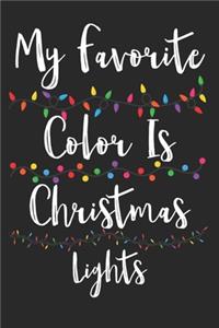 My Favorite Color is Christmas Lights