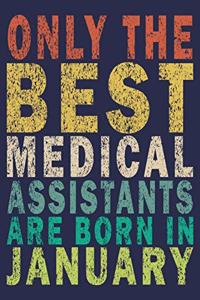 Only The Best Medical Assistants Are Born In January