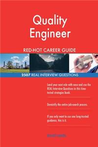 Quality Engineer RED-HOT Career Guide; 2507 REAL Interview Questions