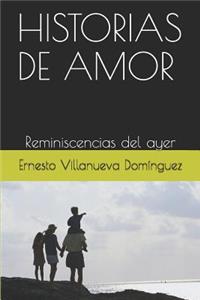 Historias de Amor: Reminiscencias del Ayer