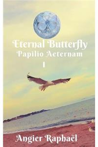 Eternal Butterfly I Papilio Aeternam