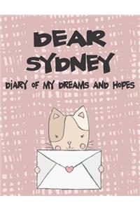 Dear Sydney, Diary of My Dreams and Hopes: Girls Journals and Diaries