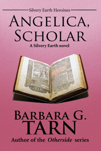 Angelica, Scholar (Silvery Earth Heroines)