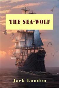 The Sea-Wolf (Illustrated)