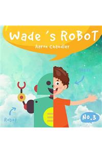 Wade's Robot