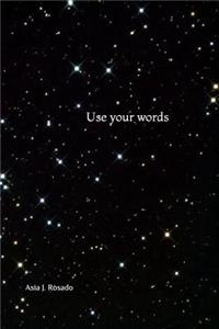 Use Your Words