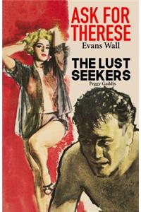 Ask For Therese / The Lust Seekers
