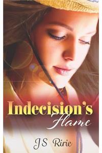 Indecision's Flame
