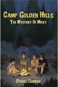 Camp Golden Hills: The Mystery of Mikey