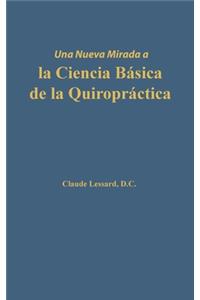 nueva mirada a la Ciencia Básica de la Quiropráctica